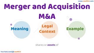 Merger and Acquisition M&A  Meaning Legal Context & Example Legal Terms Simplified @LawMint