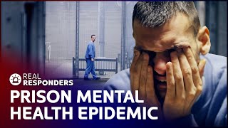 Inside England's Prisons: A Mental Health Crisis | Prison | Real Responders