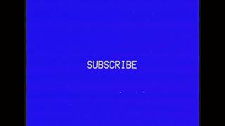 SUBSCRIBE Graphic VHS Blue Screen Chroma Key End Screen