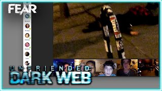 Forced To Watch Their Friend Get Killed On Skype | Unfriended: Dark Web | Fear