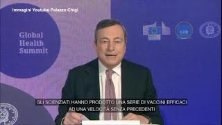 Global Health Summit, Draghi: «Dopo un anno e mezzo, vediamo la fine della tragedia»