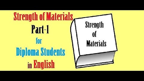 Strength of materials Part-1 in English for Polytechnic (Diploma) students