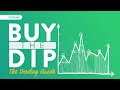 The buy the dip trading guide and what not to do