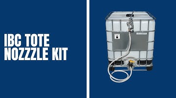 IBC Tote Nozzle Kit