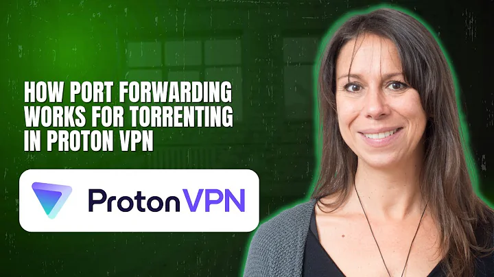 How port forwarding works for torrenting in Proton VPN