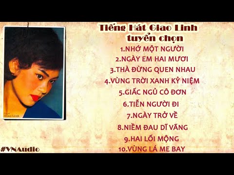 Video [Lossless] Giao Linh - Những Tình Khúc Thâu Trước 1975... - youtube