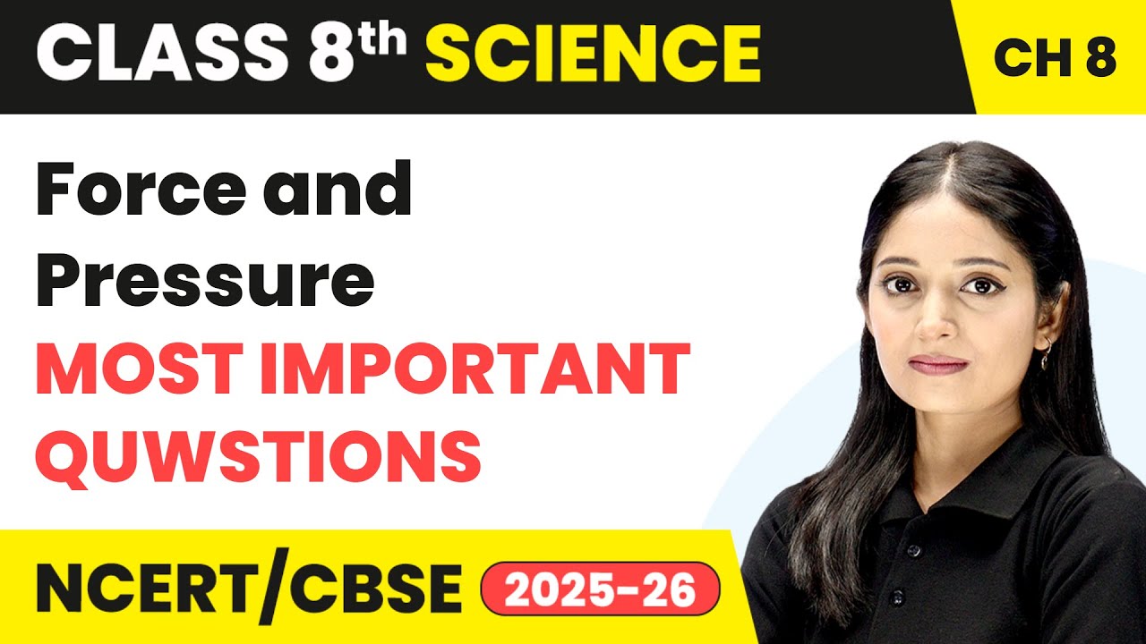 Force and Pressure - Most Important Questions | Class 8 Science Chapter ...