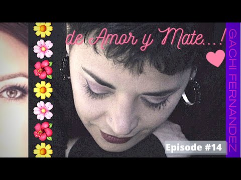 De Amor y Mate #14, GACHI FERNANDEZ