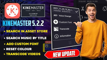 Kinemaster New Update🔥 | Kinemaster 5.2.2 New Features & Updates 2021 | Custom Font in Kinemaster