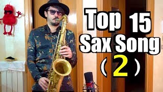 TOP 15 SAXOPHONE SONGS 🎷(PART 2) Resimi