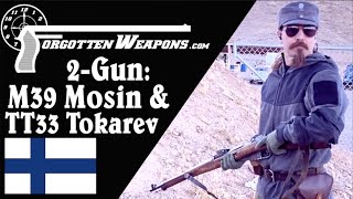 2 Gun: Finnish Mosin & TT33 ... Once Again!