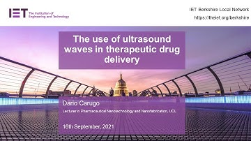 The use of ultrasound waves in therapeutic drug delivery, 16th September, 2021