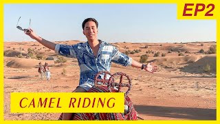 Khun Park in Dubai EP2 | Camel Riding | ขี่อูฐกลางทะเลทรายดูไบ