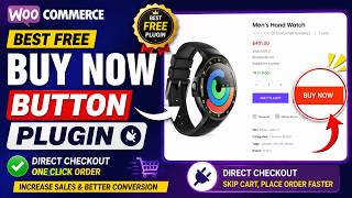 Free WooCommerce Buy Now Button Plugin | Direct Checkout WordPress