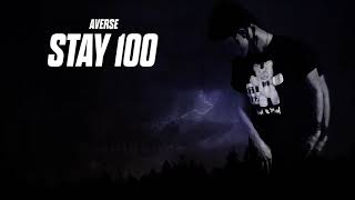 Averse - Stay 100 (Official Visualizer)