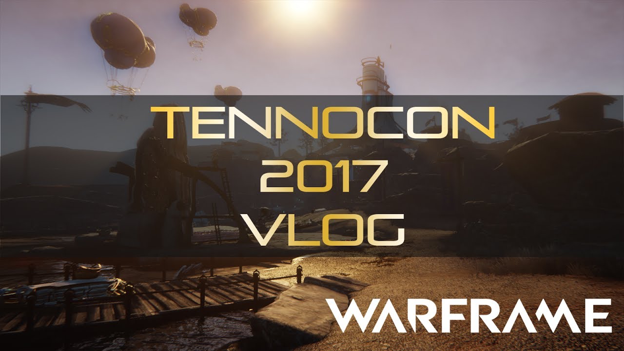 TennoCon 2017 - VLOG