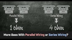 Parallel Wiring vs Series Wiring - More Bass?  Cahh Audio 101 