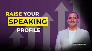 What Award-Winning Speakers Do Differently ... and Why It Matters with Elliot Kay