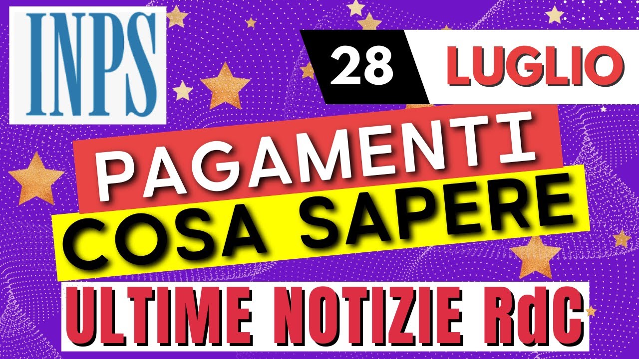 DIRETTA 28 LUGLIO PAGAMENTI INPS RDC AU 200 COSA DICONO I 