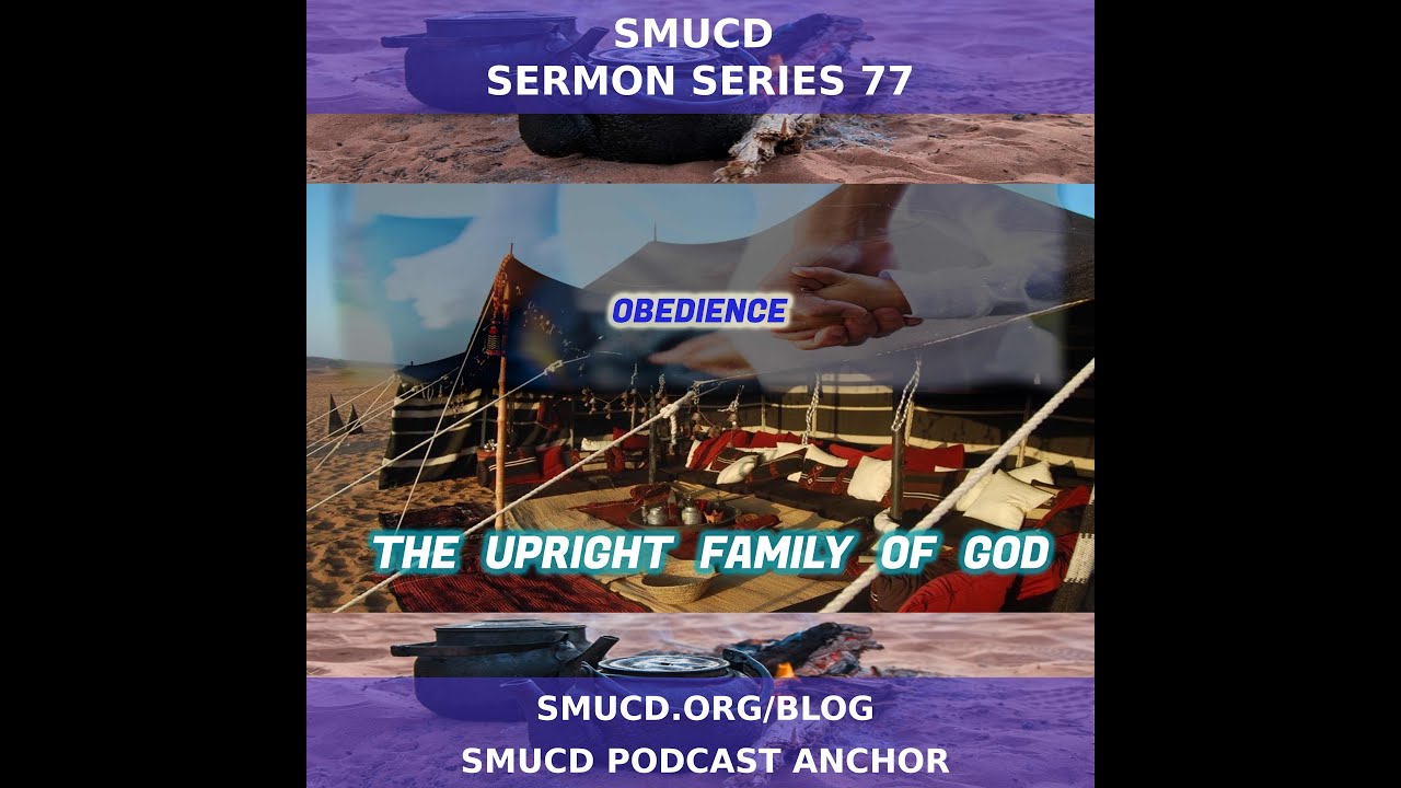 SERMON SERIES 77 THE UPRIGHT FAMILY OF GOD