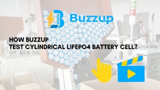 Buzzup Lifepo4 Cylindrical Battery Cell Testing