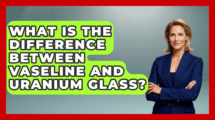 What Is The Difference Between Vaseline And Uranium Glass? - The Collectibles Guide