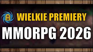 Wielkie premiery MMORPG 2026 @TheLazyPeon