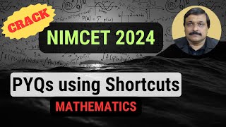 Crack Nimcet 2024 - Mathematics Solutions Using Short Cuts.