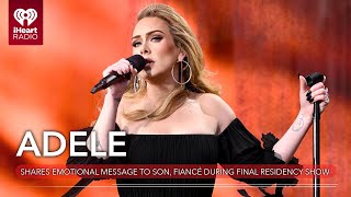 Adele Shares 'Emotional' Message To Son, Fiancé During Final Residency Show | Fast Facts