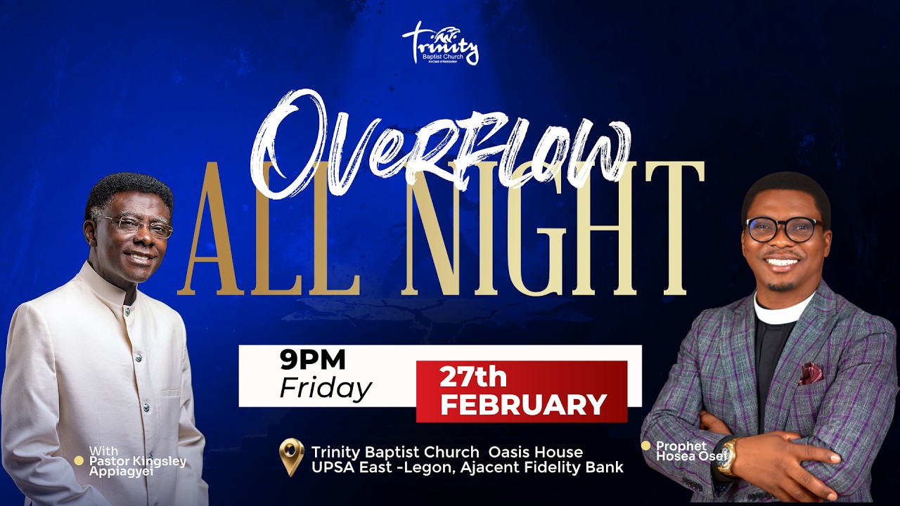 OVERFLOW ALL NIGHT [LIVE] WITH PROPHET HOSEA OSEI || 27.02.2026