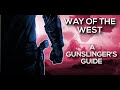 WAY OF THE WEST: Why YOU should MAIN Gunslinger. (A Destiny 2 Gunslinger's guide).