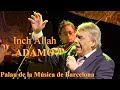Salvatore Adamo  Inch Allah ( Si Dios quiere) , Palau de la Música Barcelona 3-3-2022