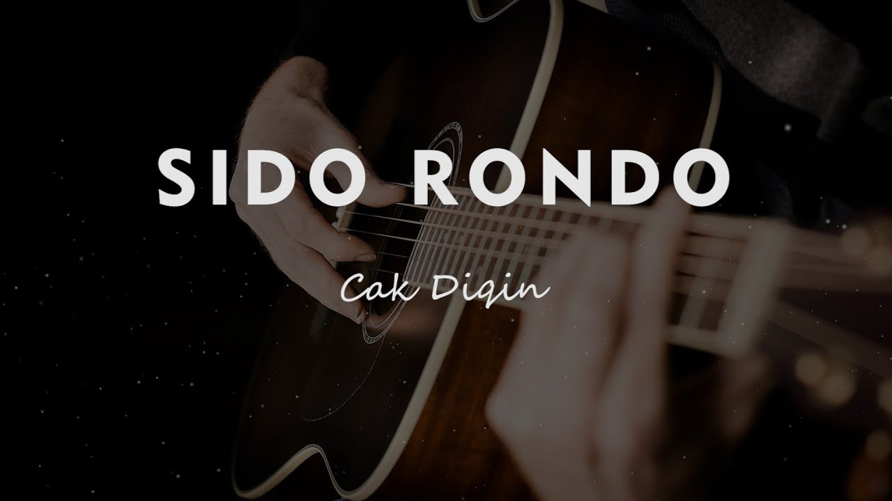 SIDO RONDO // CAK DIQIN // KARAOKE GITAR AKUSTIK