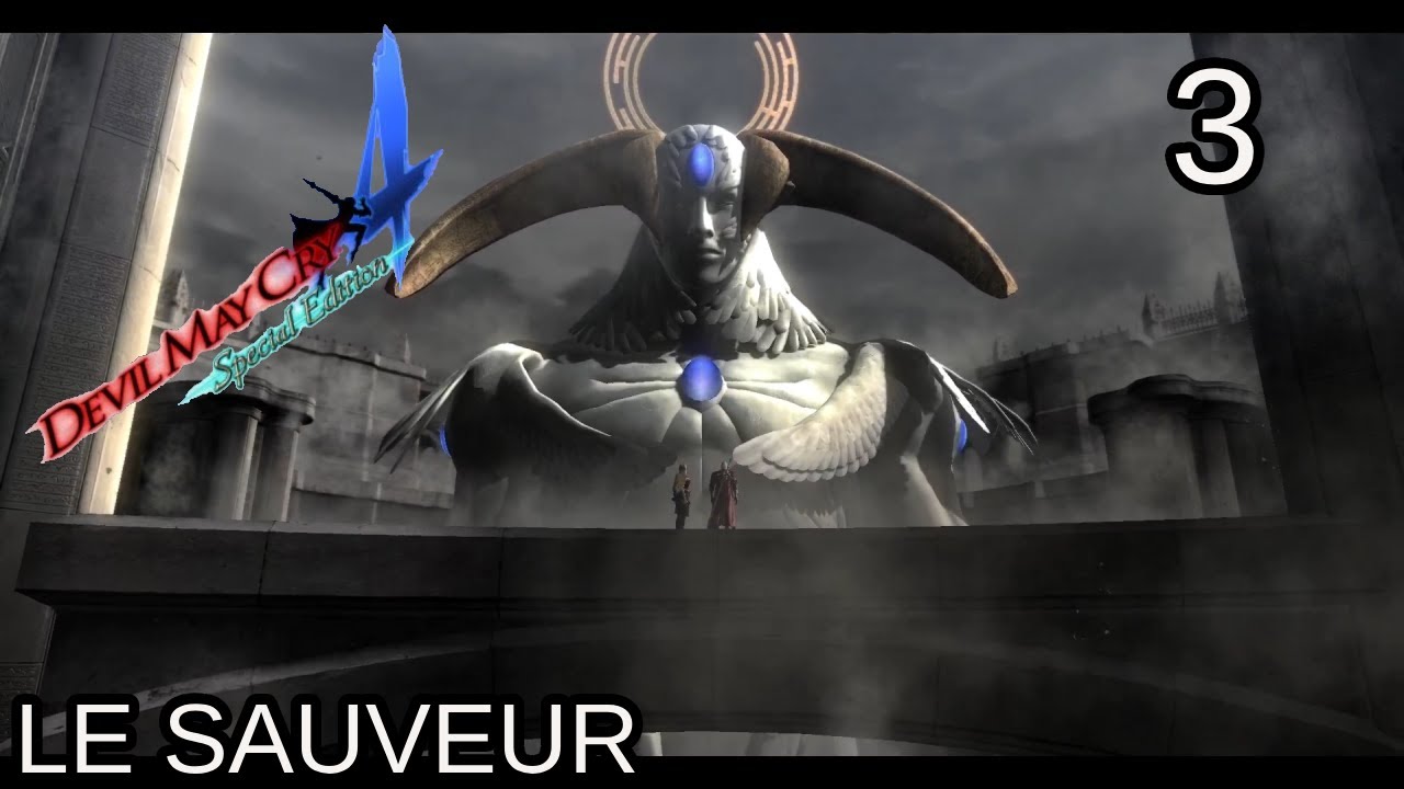 [Let's Play] Devil May Cry 4 Special Edition Episode 3 : Le sauveur