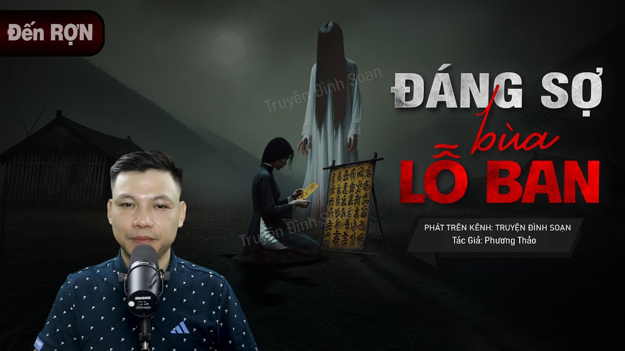 Truyện Ma: ĐÁNG SỢ BÙA LỖ BAN - Nhờ Thầy YỂM BÙA Bạn Thân Vì Đố Kỵ MC Đình Soạn diễn đọc