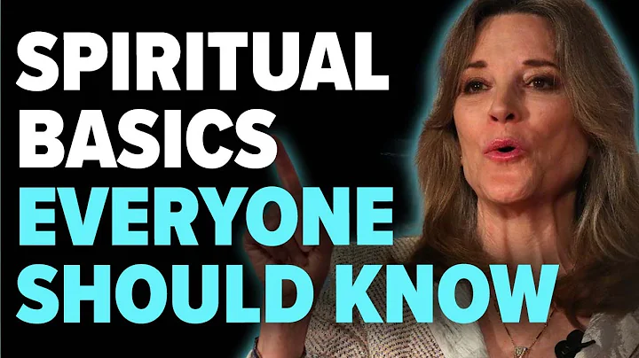 Spiritual Basics with Marianne Williamson