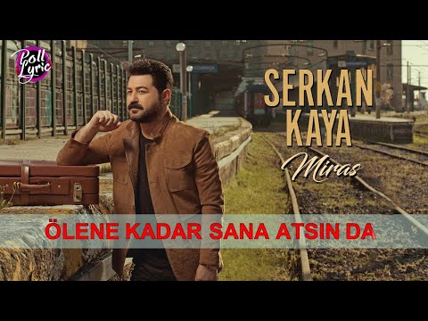 Serkan Kaya - Miras