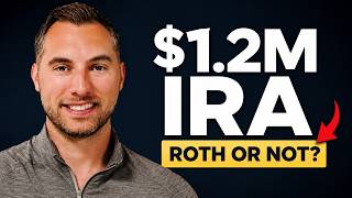 65 Years Old, $1.2M IRA: Is a Roth Conversion Still Worth It?
