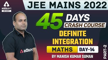 JEE 2022 Maths | Definite Integration | JEE Mains Maths Crash Course 2022 #14