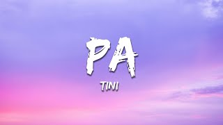 TINI - PA (Letra/Lyrics)