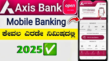 Axis Bank Mobile Banking App Registration Full Process 2025