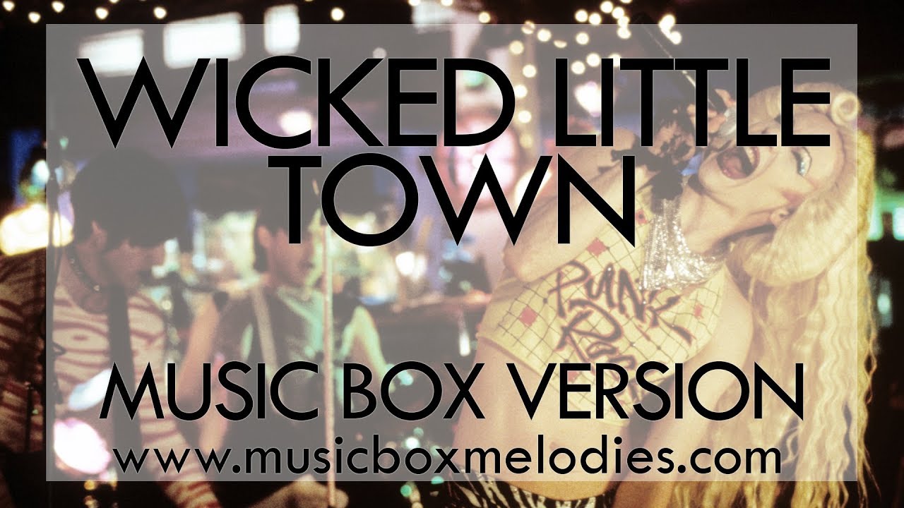 Wicked Little Town by Hedwig and the Angry Inch - Music Box Version