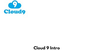 Cloud 9 Intro