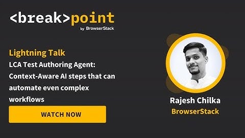 [Breakpoint 2025] Lightning Talk - LCA Test Authoring Agent