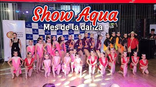 show aqua / mes de la danza / Rompiendo Esquemas