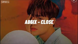 AB6IX(에이비식스) - CLOSE\/Easy lyrics(Romanized)