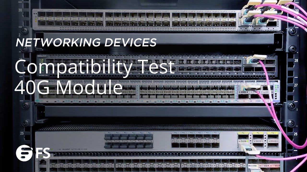 40G QSFP+ Compatibility Test FS YouTube