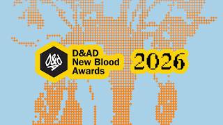 D&AD - New Blood Awards 2026