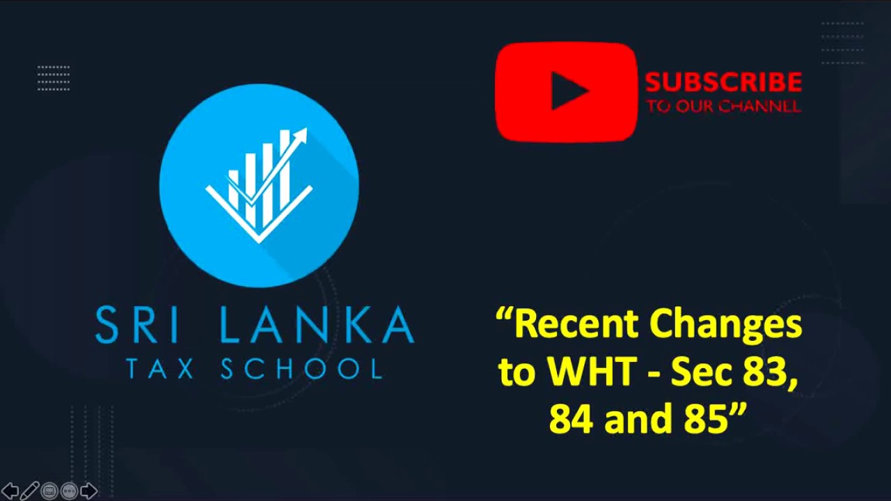 Amendment On WHT And Removal Of PAYE Tax In Sri Lanka Effective From amendment-on-wht-and-removal-of-paye-tax-in-sri-lanka-effective-from