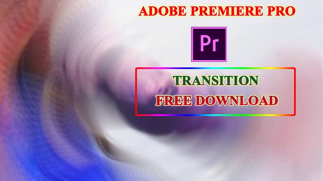 adobe premiere pro free transitions
